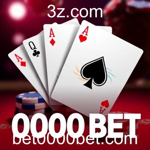 Descubra a Emoção do Pôquer no 0000 Bet